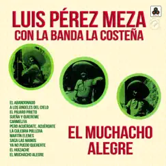 El Muchacho Alegre (with Banda La Costeña) by Luis Pérez Meza album reviews, ratings, credits