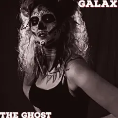 The Ghost - Single by Galax album reviews, ratings, credits