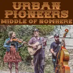 Middle of Nowhere - Single by Urban Pioneers album reviews, ratings, credits