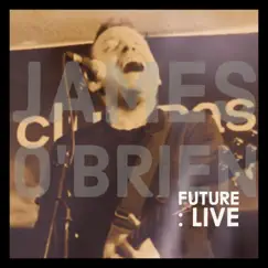 Future : Live by James O'Brien album reviews, ratings, credits