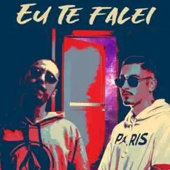 Eu Te Falei (feat. MC Stamm & Pascoal) Song Lyrics