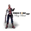 Free Fire Rap Un Sobreviviente Mas - Single album lyrics, reviews, download