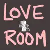 Love Room (Live at Funkhaus) - Single album lyrics, reviews, download