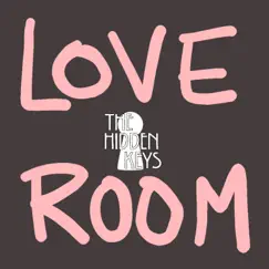 Love Room (Live at Funkhaus) - Single by The Hidden Keys & Nate Bernardini album reviews, ratings, credits