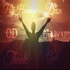 Thank God (feat. O.D & Dvon) - Single by PayHomage album reviews, ratings, credits