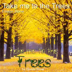 Take Me to the Trees - Nature Song Song Lyrics