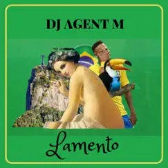 Lamento - Single by DJ Agent M album reviews, ratings, credits