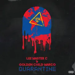 Quarantine - EP by Lee Master C & Golden Child Marco album reviews, ratings, credits