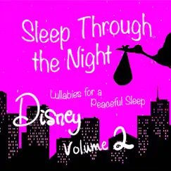 Sleep Through the Night: Disney Lullabies for a Peaceful Sleep, Vol. 2 by John McClung album reviews, ratings, credits