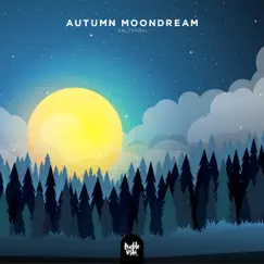 Autumn Moondream - Single by Saltysøul album reviews, ratings, credits