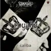 Royalty (feat. Caliba) - Single album lyrics, reviews, download