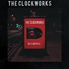 Bills and Pills - Single by The Clockworks album reviews, ratings, credits