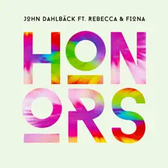 Honors (feat. Rebecca & Fiona) [Radio Mix] Song Lyrics