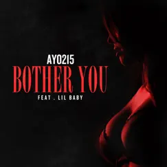 Bother You (feat. Lil Baby) Song Lyrics