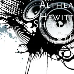 Shake It Off - Single by Althea Hewitt album reviews, ratings, credits