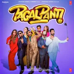Pagalpanti (Original Motion Picture Soundtrack) by Tanishk Bagchi, Nayeem-Shabir, Yo Yo Honey Singh & Sajid-Wajid album reviews, ratings, credits