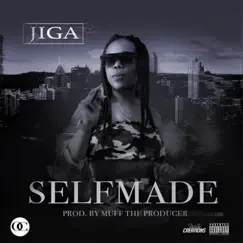 Selfmade - Single by Jiga & Muff The Producer album reviews, ratings, credits