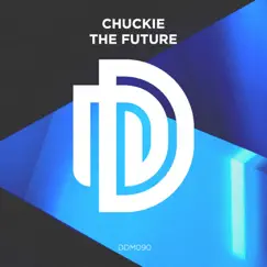 The Future - Single by Chuckie album reviews, ratings, credits