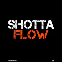 Shotta Flow (Instrumental) Song Lyrics
