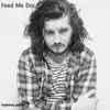 Feed Me Doc - Single album lyrics, reviews, download