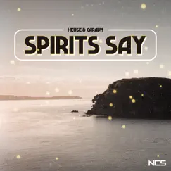 Spirits Say Song Lyrics