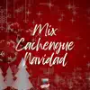 Mix Cachengue Navidad album lyrics, reviews, download