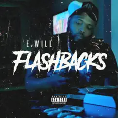 FlashBacks - Single by E.Will album reviews, ratings, credits
