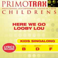 Here We Go Looby Lou (Low Key - B) [Performance Backing Track] Song Lyrics
