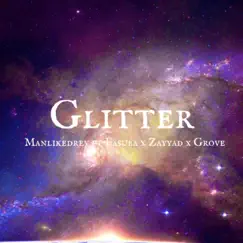 Glitter (feat. Fasuba, Zayyad & Grove) Song Lyrics