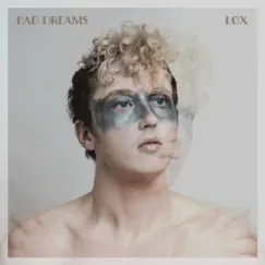 Bad Dreams - EP by LØX album reviews, ratings, credits