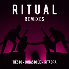 Ritual (Remixes) by Tiësto, Jonas Blue & Rita Ora album reviews, ratings, credits