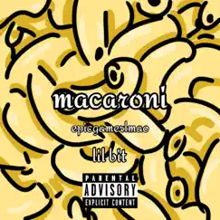 Macaroni (feat. Epicgamerlmao) Song Lyrics