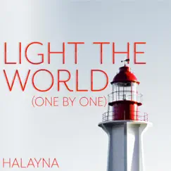 Light the World (One by One) - Single by Halayna album reviews, ratings, credits