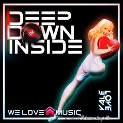 Deep Down Inside (House Golden Mix) Song Lyrics
