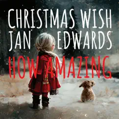 How Amazing - Single by Jan Edwards album reviews, ratings, credits