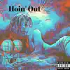 Hoin' Out - Single album lyrics, reviews, download