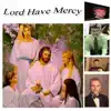 Lord Have Mercy album lyrics, reviews, download