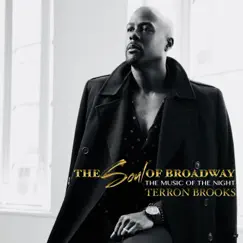 The Soul of Broadway: The Music of the Night - Single by Terron Brooks album reviews, ratings, credits