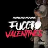 Fucc Valentines - Single album lyrics, reviews, download