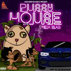 Pussy House Song Lyrics