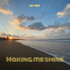 Making me Shine - Single by Paul Parker album reviews, ratings, credits