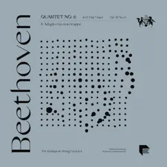 Beethoven: Quartet No. 6 in B-Flat Major, Op. 18 No. 6: II. Adagio ma non troppo - Single by The Budapest String Quartet album reviews, ratings, credits