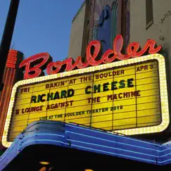Bakin' at the Boulder: Richard Cheese Live at the Boulder Theater by Richard Cheese album reviews, ratings, credits