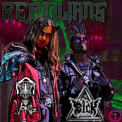 Reptilians (feat. Vokillz) - Single by $ick album reviews, ratings, credits