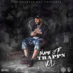 Name Off Trappn, Vol. 2 by Crook Countup album reviews, ratings, credits