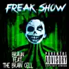 Freak Show (feat. The Brain Cell) - Single album lyrics, reviews, download