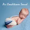 Air Conditioner Sound song lyrics