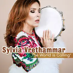 The World Is Calling - Single by Sylvia Vrethammar album reviews, ratings, credits