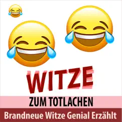 Brandneue Witze genial erzählt - Witze zum Totlachen by Witze Onkel, Todster & Witze Erzähler TA album reviews, ratings, credits