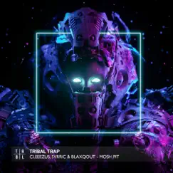 Mosh Pit - Single by Cleeezus, SVRRIC & Blaxqout album reviews, ratings, credits